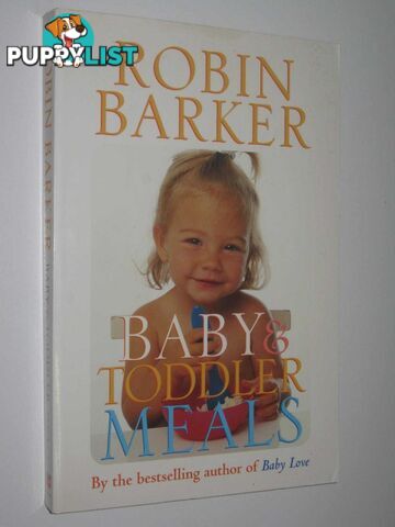 Baby and Toddler Meals  - Barker Robin - 2004