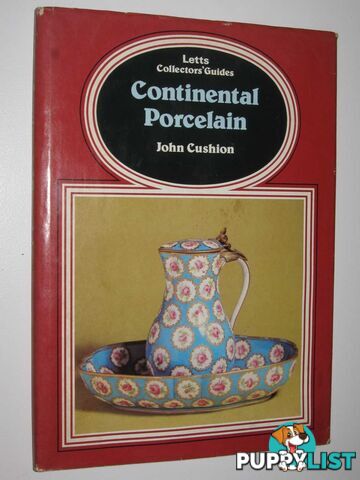 Continental Porcelain - Letts Collectors' Guides Series  - Cushion John - 1982