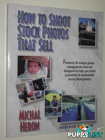 How To Shoot Stock Photos That Sell  - Heron Michael - 1996