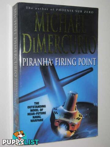 Piranha: Firing Point  - Dimercurio Michael - 1999