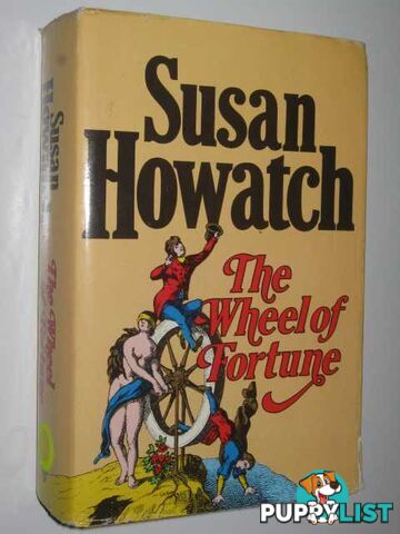 The Wheel of Fortune  - Howatch Susan - 1984