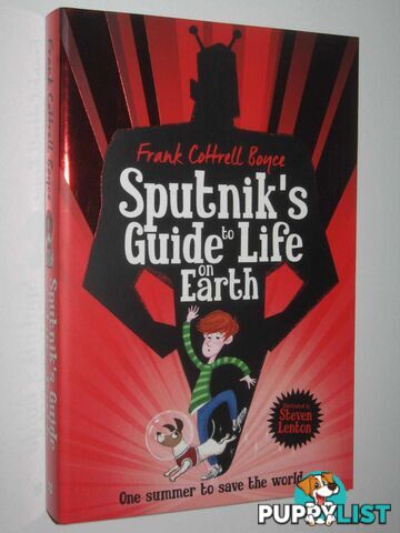 Sputnik's Guide To Life On Earth  - Boyce Frank Cottrell - 2016