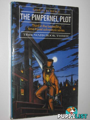 The Pimpernel Plot - Time Wars Series #3  - Hawke Simon - 1988