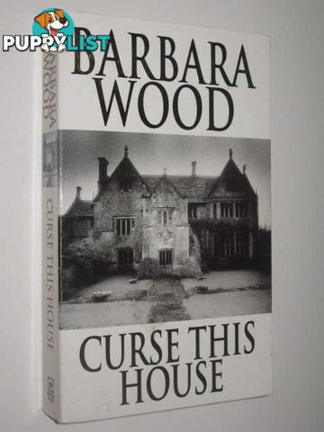 Curse This House  - Wood Barbara - 1998