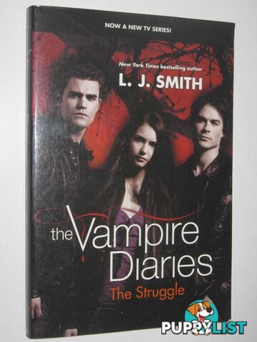 The Struggle - The Vampire Diaries Series  - Smith L. J. - 2009