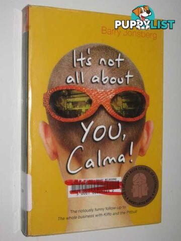 It's Not All About You Calma  - Jonsberg Barry - 2005