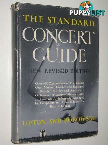 The Standard Concert Guide  - Upton and Borowski - 1947