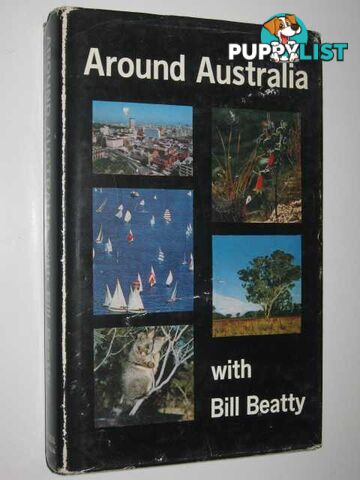 Around Australia with Bill Beatty  - Beatty Bill - 1966