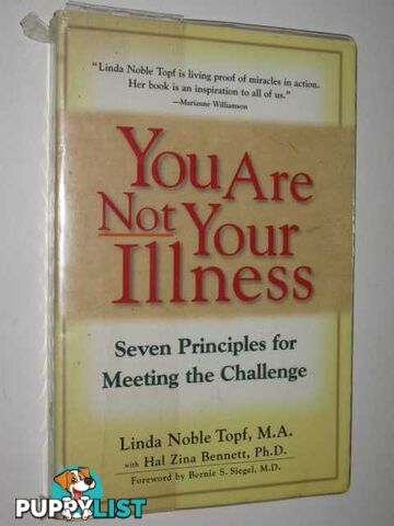 You Are Not Your Illness  - Topf Linda Noble & Bennett, Hal Zina - 1995