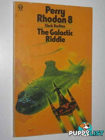 The Galactic Riddle - Perry Rhodan Series #8  - Darlton Clark - 1975