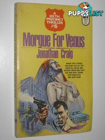 Morgue For Venus - Sixth Precinct Thriller #6  - Craig Jonathan - 1973