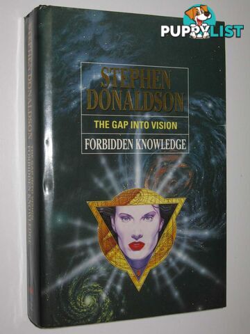 The Gap into Vision : Forbidden Knowledge  - Donaldson Stephen R. - 1991