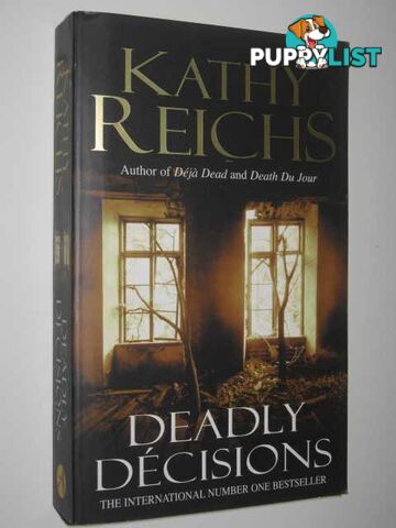 Deadly Decisions  - Reichs Kathy - 2001