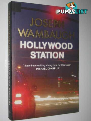 Hollywood Station  - Wambaugh Joseph - 2007