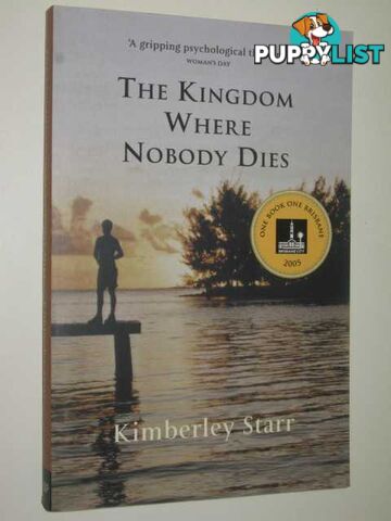 The Kingdom Where Nobody Dies  - Starr Kimberley - 2004