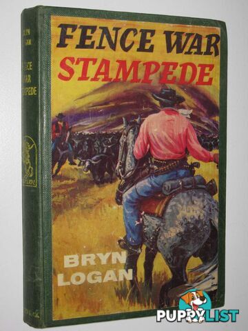 Fence War Stampede  - Logan Bryn - 1961