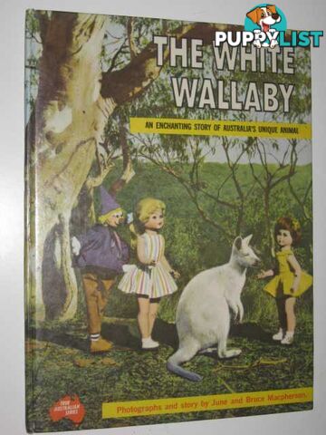 The White Wallaby - True Australian Series #105  - Macpherson June & Bruce - No date