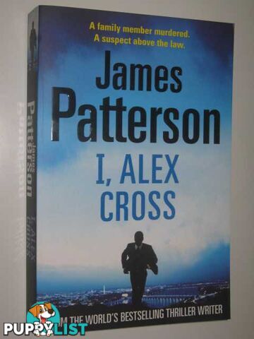 I, Alex Cross - Alex Cross Series #16  - Patterson James - 2009