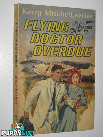 Flying Doctor Overdue  - Mitchell Kerry - 1962