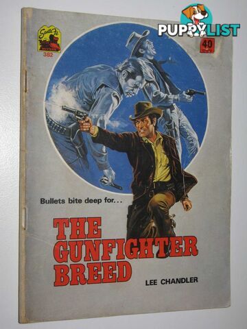 The Gunfighter Breed - Santa Fe Western Series #382  - Chandler Lee - No date