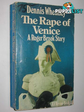 The Rape of Venice - Roger Brook Series #6  - Wheatley Dennis - 1972