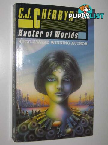 Hunter of Worlds  - Cherryh C. J. - 1990