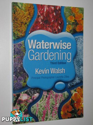 Waterwise Gardening  - Walsh Kevin - 2005