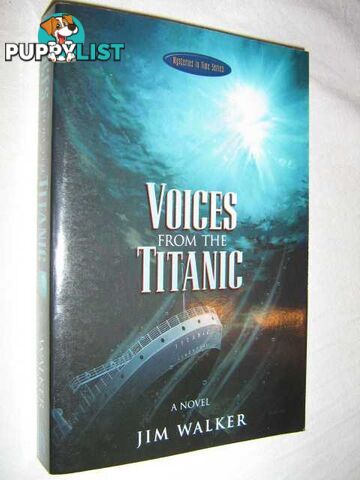 Voices from the Titanic  - Walker James - 1999