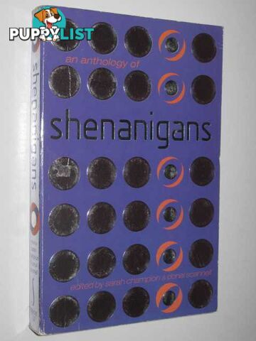 Shenanigans : An Anthology of Fresh Irish Fiction  - Champion Sarah - 1999