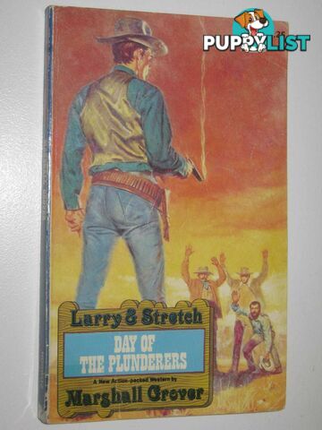 Day of the Plunderers - Larry and Stretch Series  - Grover Marshall - 1984