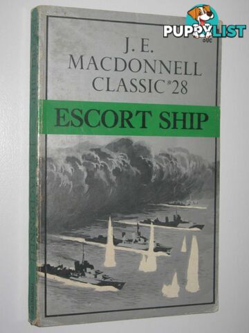 Escort Ship - Classic Series #28  - Macdonnell J. E. - 1972