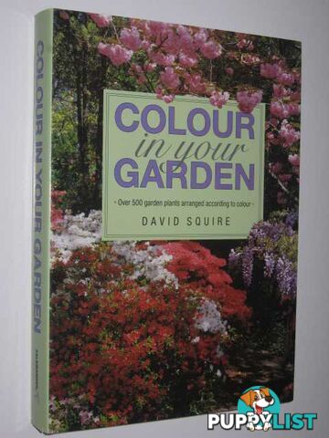 Colour In Your Garden  - Squire David - 1991