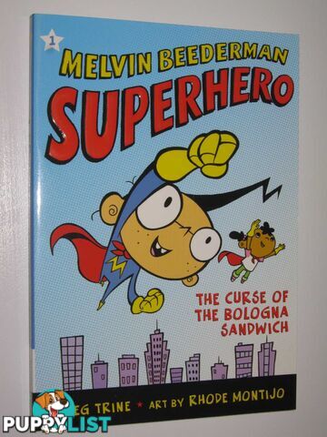 The Curse of the Bologna Sandwich - Melvin Beederman Superhero Series #1  - Trine Greg - 2006