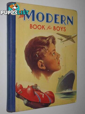 The Modern Book For Boys  - Groom Arthur & Grimsley, Gordon & Borer, Cathcart & Drury, CM & Templar, Maurice - No date