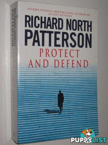 Protect and Defend  - Patterson Richard North - 2000