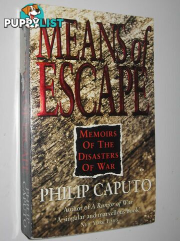 Means of Escape  - Caputo Philip - 1993