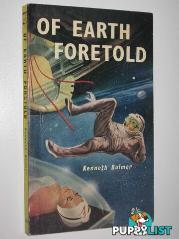 Of Earth Foretold  - Bulmer Kenneth - 1960