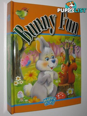 Bunny Fun - Happy Pops Pop-up Book Series  - Volke Gordon & Toon, Robert - 2007