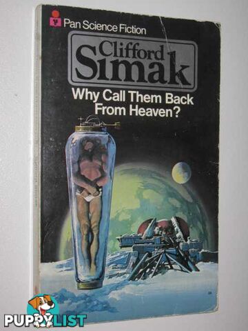 Why Call Them Back from Heaven?  - Simak Clifford D. - 1977