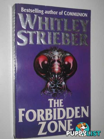 The Forbidden Zone  - Strieber Whitley - 1994