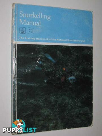 Snorkelling Manual  - Blandford Lionel F. - 1985