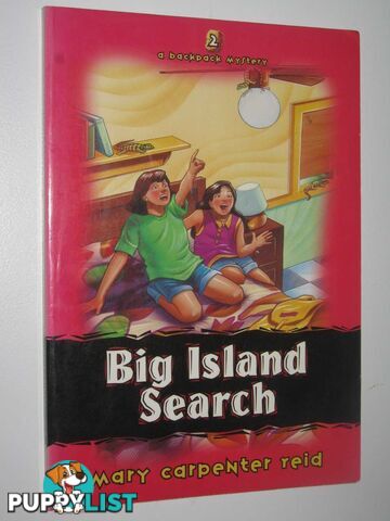 Big Island Search - Backpack Mysteries Series #2  - Reid Mary Carpenter - 1996