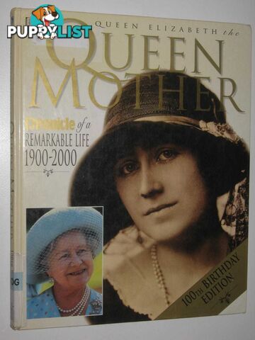 Queen Elizabeth the Queen Mother : 100 Birthday Edition  - Bankes Christina & Leonard, Sue - 2000