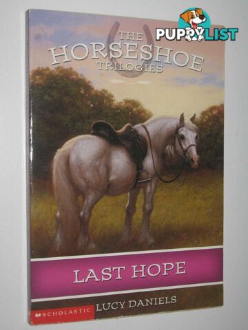 Last Hope - The Horseshoe Trilogies Series #2  - Daniels Lucy - 2002