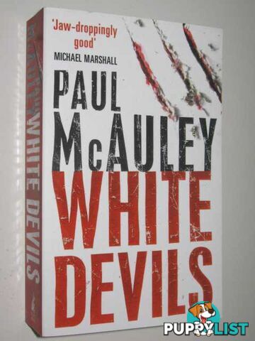 White Devils  - McAuley Paul J. - 2005