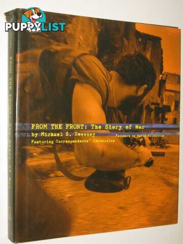 From the Front : The Story of War Through Correspondents  - Sweeney Michael - 2002