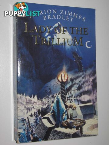 Lady of the Trillium - World of the Three Moons Series  - Bradley Marion Zimmer - 1995