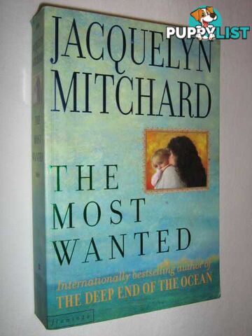 The Most Wanted  - Mitchard Jacquelyn - 1998