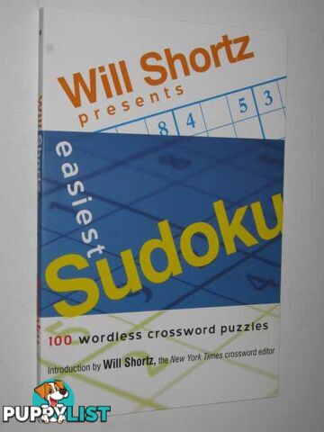 Easiest Sudoku : 100 Wordless Crossword Puzzles  - Shortz Will - 2006