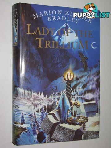 Lady of the Trillium  - Bradley Marion Zimmer - 1996